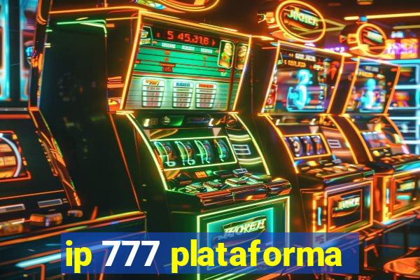 ip 777 plataforma